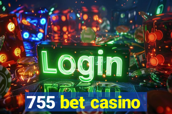 755 bet casino